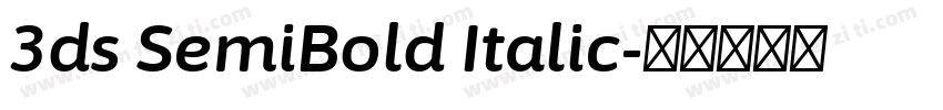 3ds SemiBold Italic字体转换